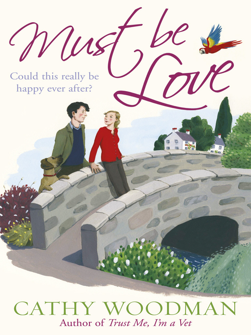 Title details for Must Be Love by Cathy Woodman - Wait list